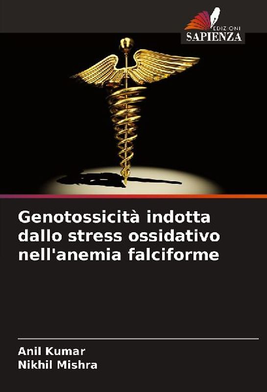 Genotossicità indotta dallo stress ossidativo nell'anemia falciforme
