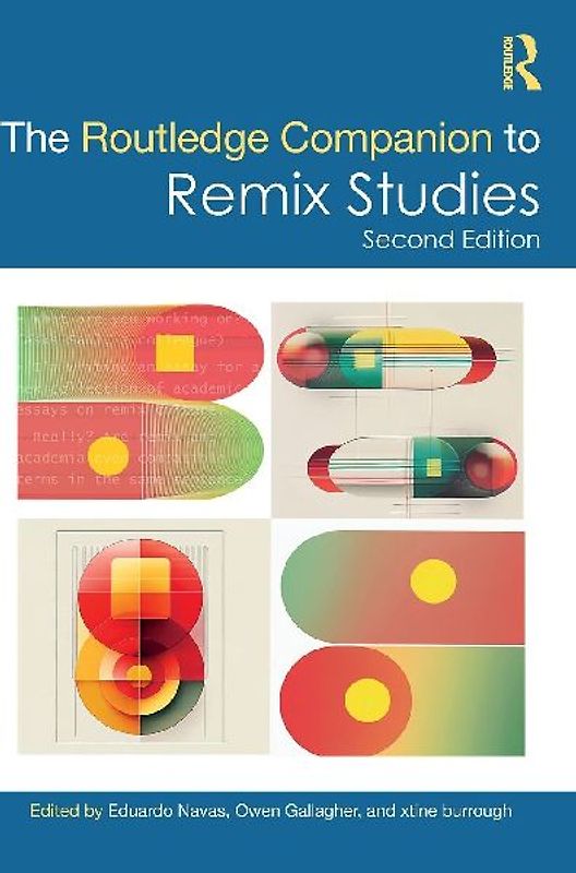 The Routledge Companion to Remix Studies