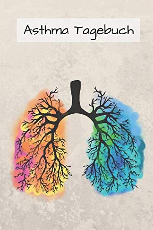 Asthma Tagebuch: / Peak Flow Tagebuch / Protokoll / Tabelle mit Vorlage zum eintragen der Peakflow Werte