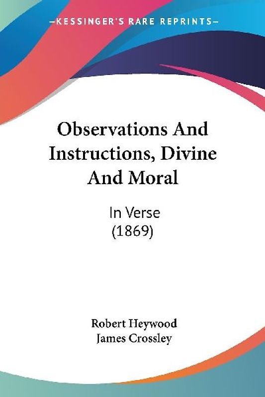 Observations And Instructions, Divine And Moral