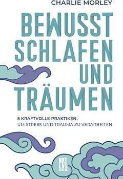 Bewusst schlafen und träumen