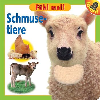 Fühl mal! Schmusetiere