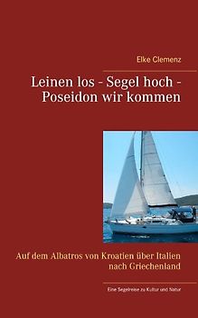 Leinen los - Segel hoch - Poseidon wir kommen