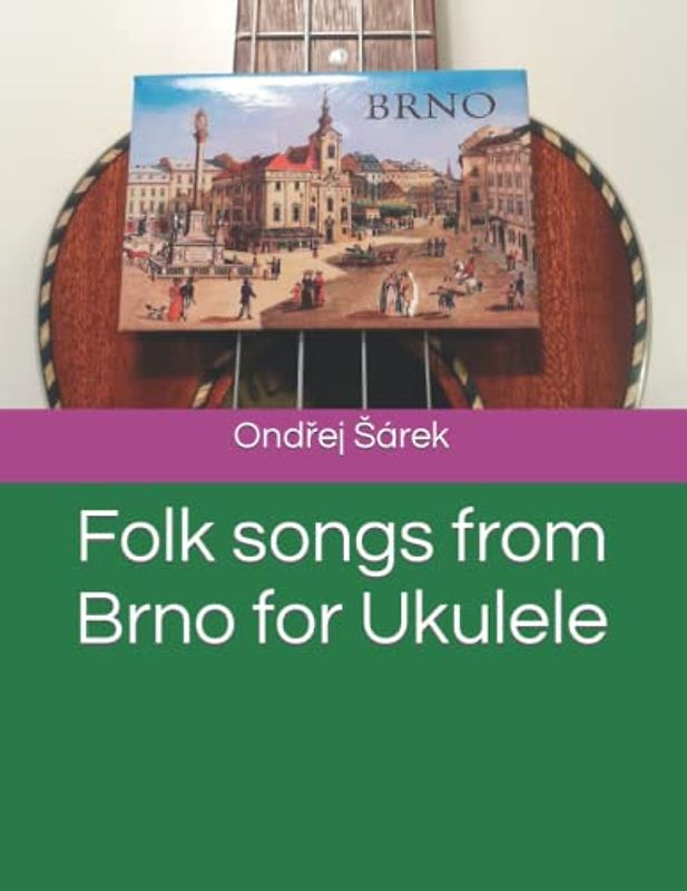 Folk songs from Brno for Ukulele