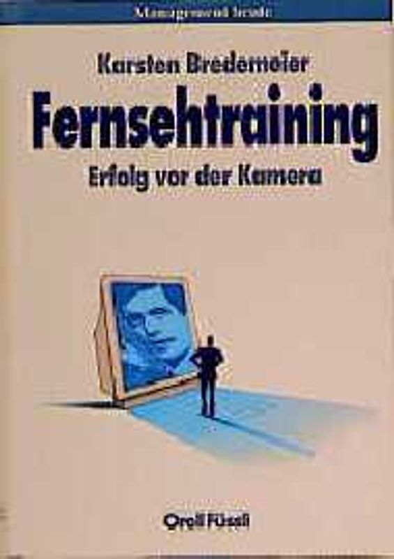 Fernsehtraining. Erfolg vor der Kamera