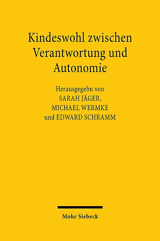 Kindeswohl zwischen Verantwortung und Autonomie