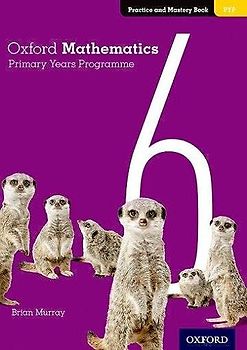 Oxford Mathematics Primary Years Programme: Practice and Mastery Book