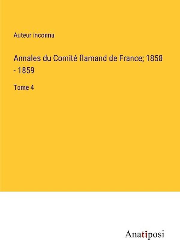 Annales du Comité flamand de France; 1858 - 1859