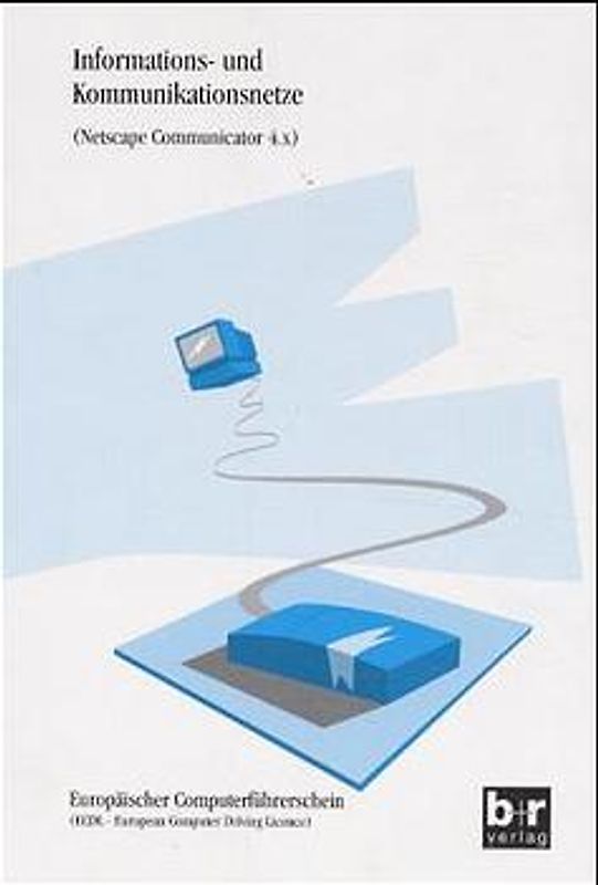 Informations- und Kommunikationsnetze (Netscape Communicator 4.x)