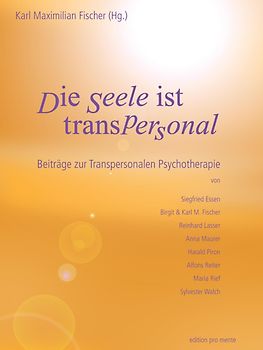 Die Seele ist transpersonal