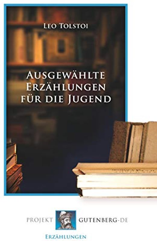Ausgewählte Erzählungen für die Jugend