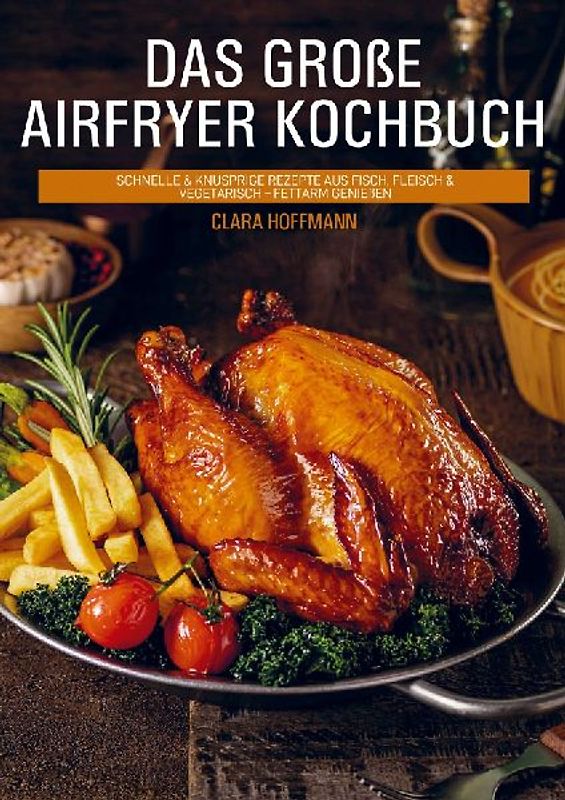 Das große Airfryer Kochbuch
