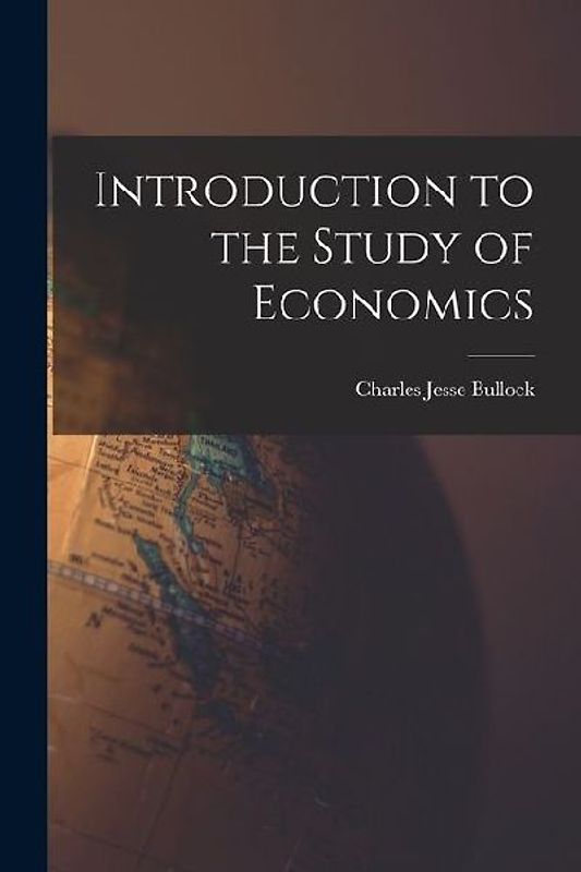 Introduction to the Study of Economics