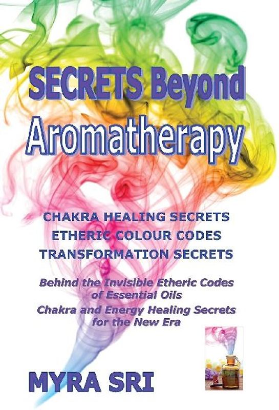 Secrets Beyond Aromatherapy