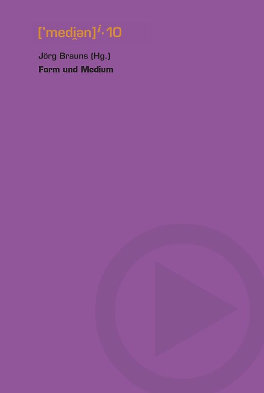 Form und Medium