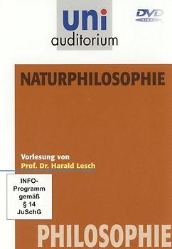 Naturphilosophie (Fachbereich Philosophie) Reihe: uni auditorium DVD