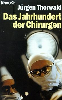 Das Jahrhundert der Chirurgen