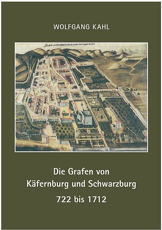 Die Grafen von Käfernburg und Schwarzburg 722 bis 1712