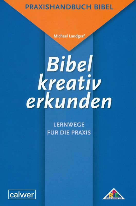 Bibel kreativ erkunden