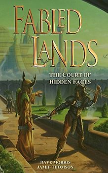 Fabled Lands : The Court of Hidden Faces - Thomson, Jamie