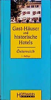 Gast-Häuser und historische Hotels Österreich