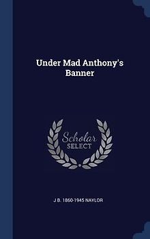Under Mad Anthony's Banner