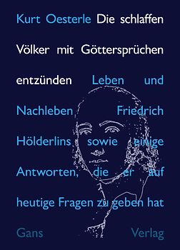 Die schlaffen Völker mit Göttersprüchen entzünden