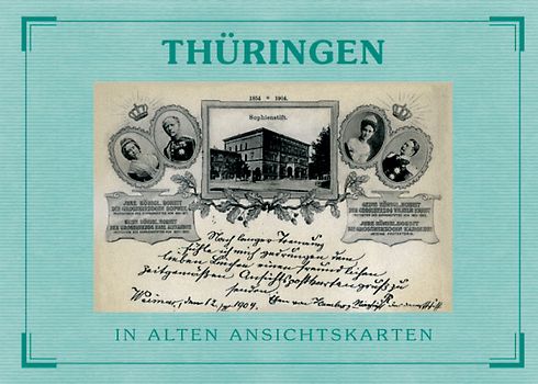 Thüringen in alten Ansichtskarten