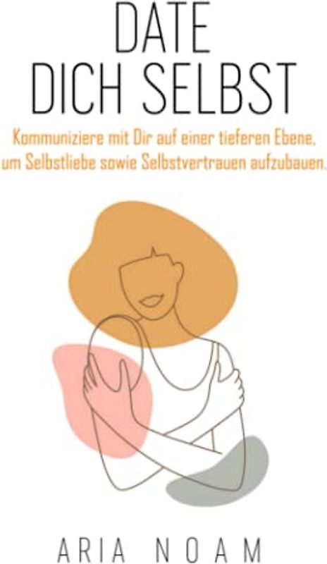 Date dich selbst: Kommuniziere mit Dir auf einer tieferen Ebene, um Selbstliebe sowie Selbstvertrauen aufzubauen. Entdecke mit Hilfe von modifizierten Übungen und Fragestellungen deinen Rohdiamanten