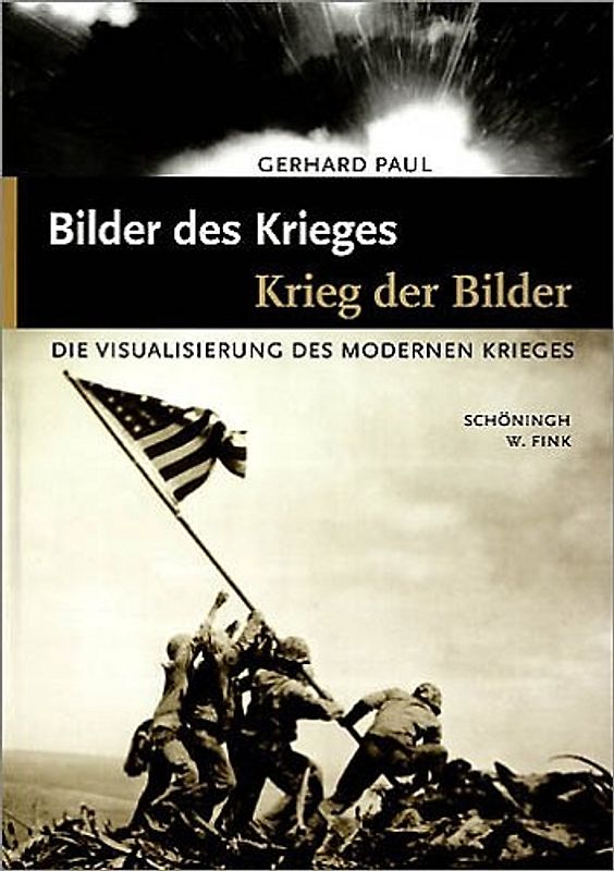 Bilder des Krieges - Kriege der Bilder