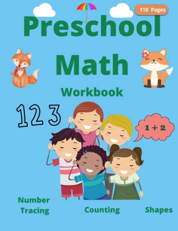 Preschool Math Workbook Number Tracing Counting Shapes: Number Tracing book for Preschoolers Practice Workbook. Math Activity Book for Pre K, Kindergarten and Kids Ages 3-5 /