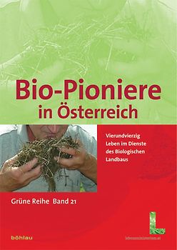 Bundesministerium für Land- und Forstwirtschaft, Umwelt und Wasserwirtschaft, Umwelt und Wasserwirtschaft, Bio-Pioniere in Österreich
