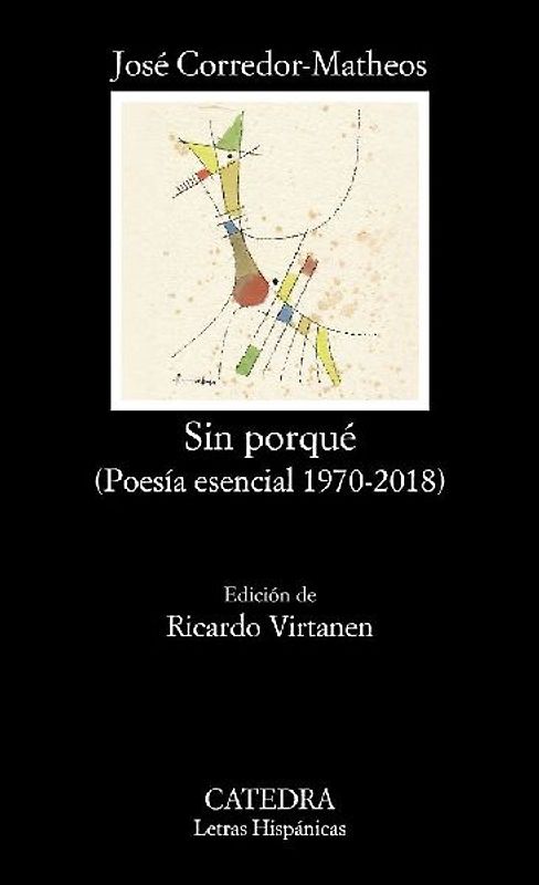 Sin porqué : poesía esencial 1970-2018