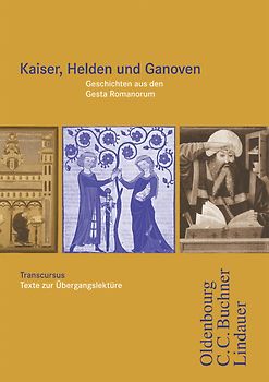 Cursus - Ausgabe A / Transcursus 2: Kaiser, Helden und Ganoven. Geschichten aus den Gesta Romanorum