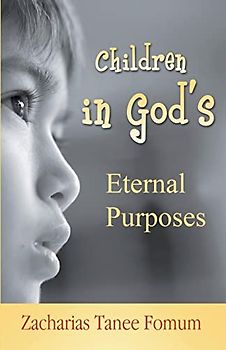Children in God's Eternal Purposes (Off-Series)