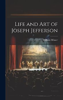 Life and Art of Joseph Jefferson