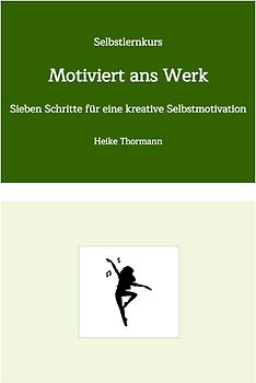Selbstlernkurs: Motiviert ans Werk