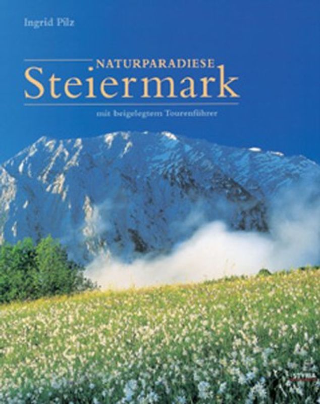 Naturparadiese Steiermark