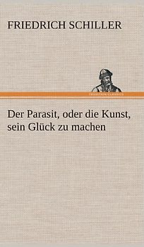 Der Parasit, oder die Kunst, sein Glück zu machen