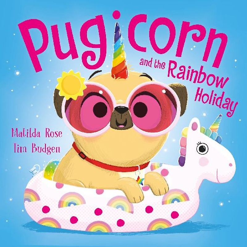 The Magic Pet Shop: Pugicorn and the Rainbow Holiday