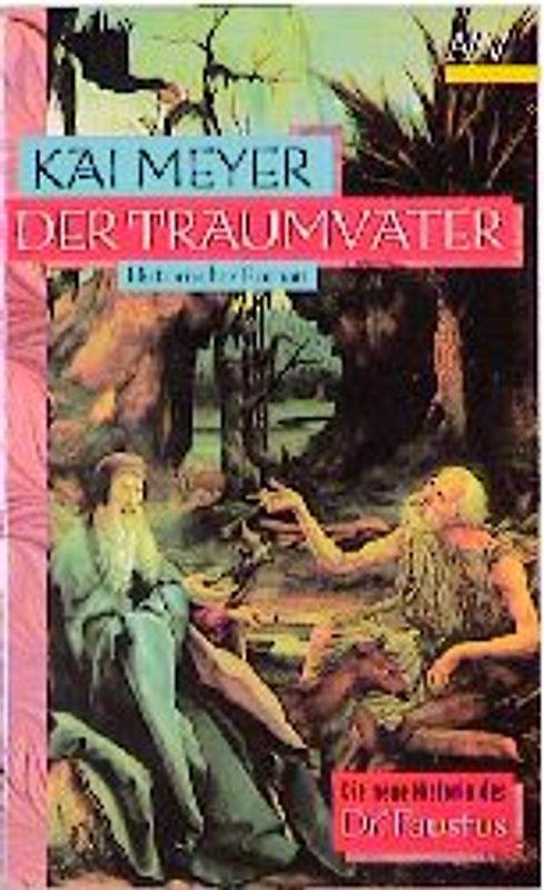Der Traumvater. Die neue Historia des Doktor Faustus. Band 2
