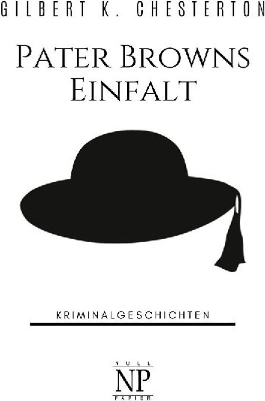 Pater Browns Einfalt