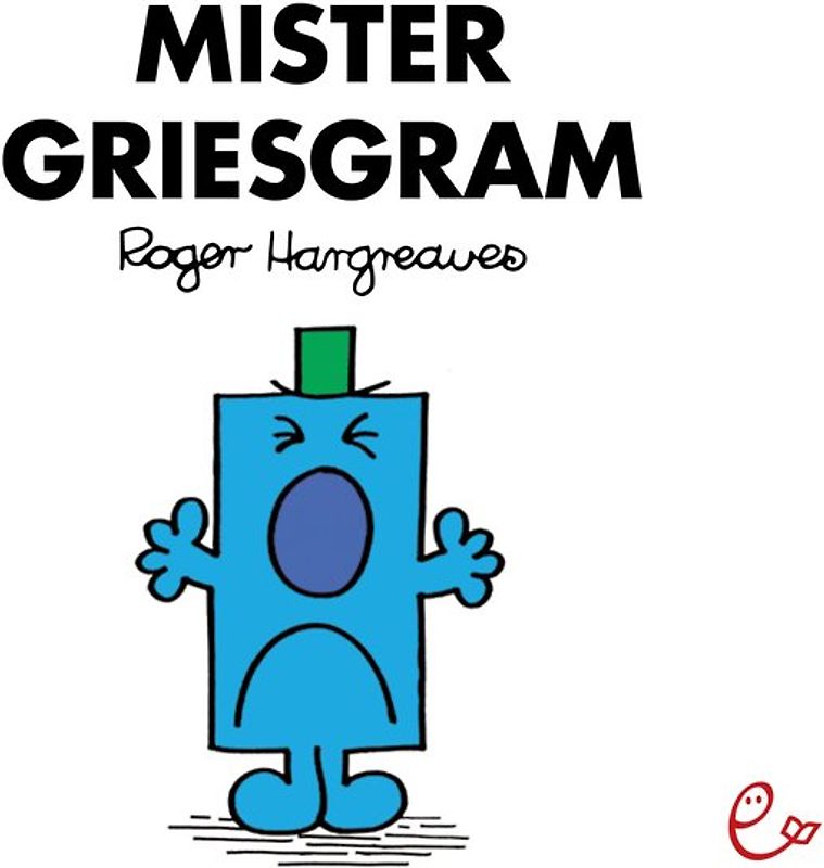 Mister Griesgram