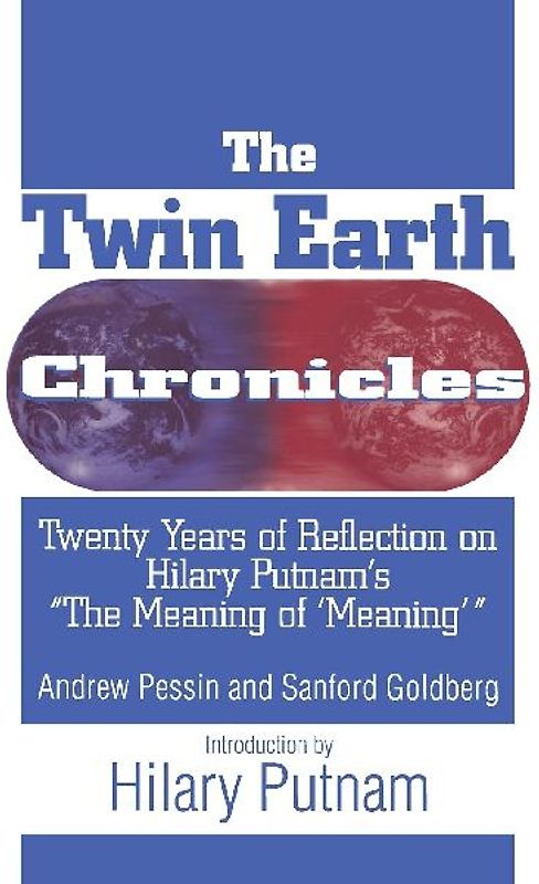 The Twin Earth Chronicles
