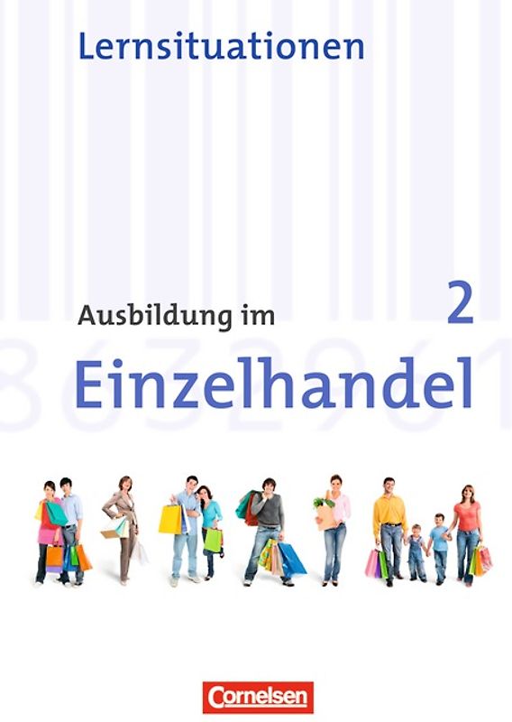 Ausbildung im Einzelhandel - Allgemeine Ausgabe / 2. Ausbildungsjahr - Arbeitsbuch mit Lernsituationen