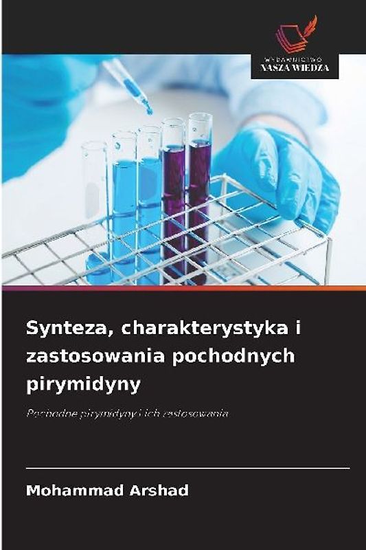Synteza, charakterystyka i zastosowania pochodnych pirymidyny