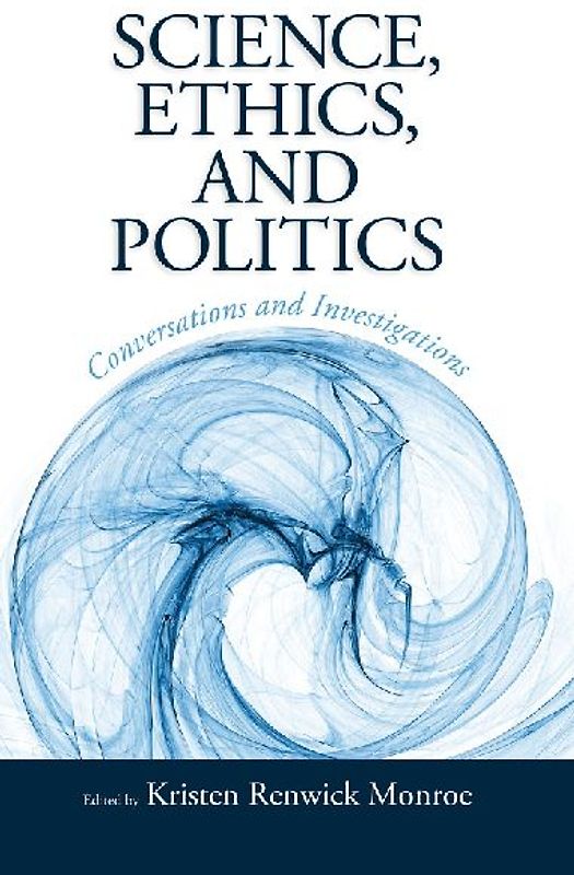 Science, Ethics, and Politics