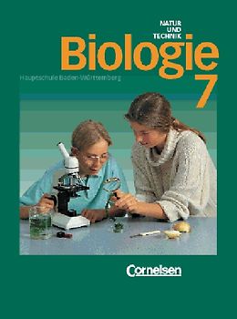 Biologie - Hauptschule Baden-Württemberg / 7. Schuljahr - Schülerbuch