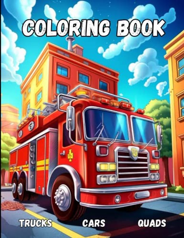 Revved Up: Car Coloring Journey: Explore the World of Cars, Trucks, and Quads in a Kaleidoscope of Colors