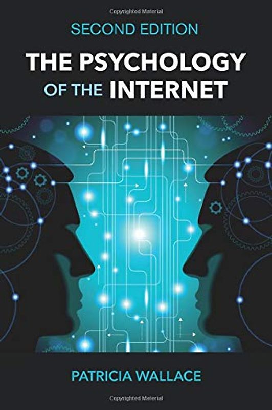 The Psychology of the Internet